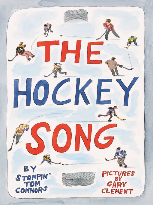 Title details for The Hockey Song by Stompin' Tom Connors - Available